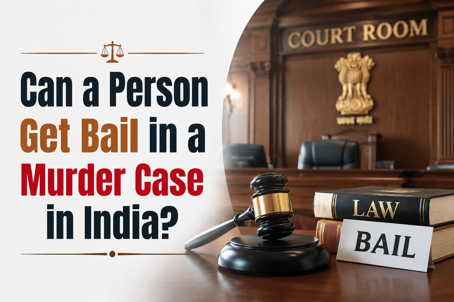 Can a Person Get Bail in a Murder Case in India?