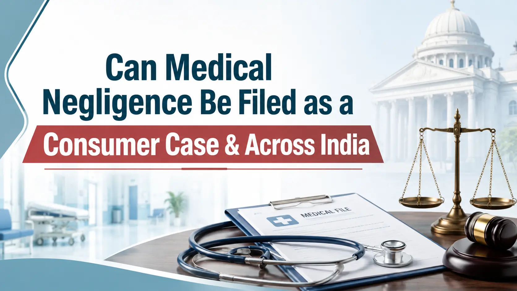 Can Medical Negligence Be Filed as a Consumer Case