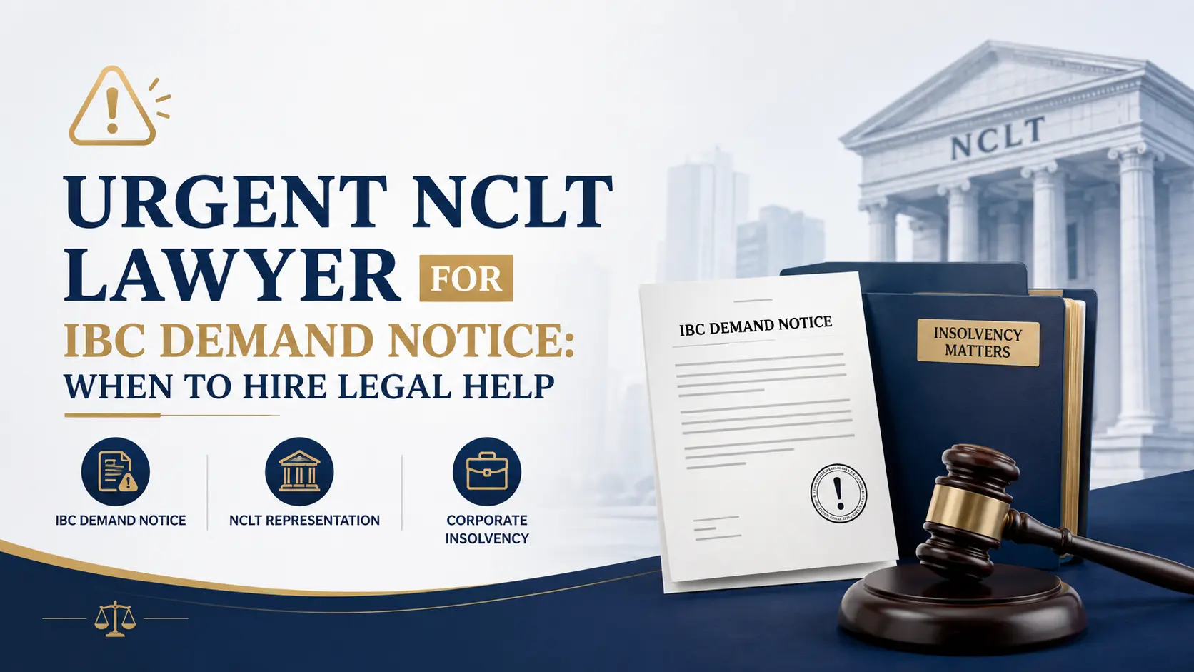 Urgent NCLT lawyer for IBC demand notice: When to Hire Legal Help