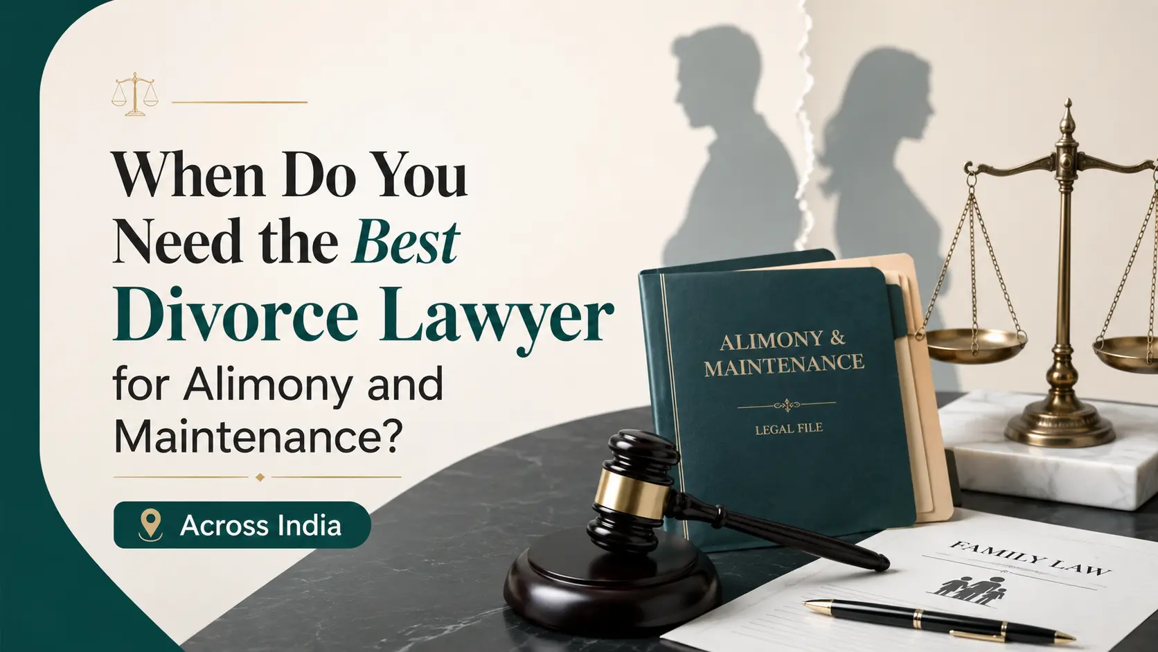 When Do You Need a best divorce lawyer for alimony and maintenance?